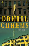 Cover for Daniil Charms och jag