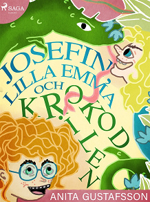 Omslagsbild för Josefin, lilla Emma och krokodilen