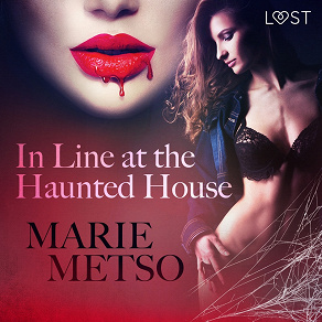 Omslagsbild för In Line at the Haunted House - Erotic Short Story