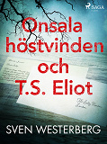 Omslagsbild för Onsala, höstvinden och T.S. Eliot