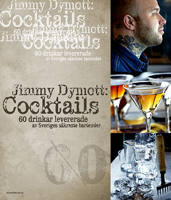 Omslagsbild för Cocktails : 60 drinkar levererade av Sveriges säkraste bartender