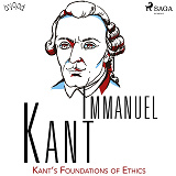 Omslagsbild för Kant’s Foundations of Ethics