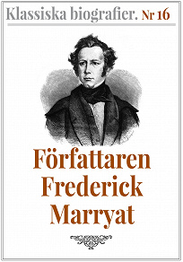 Omslagsbild för Klassiska biografier 16: Författaren Frederick Marryat – Återutgivning av text från 1880