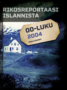 Omslagsbild för Rikosreportaasi Islannista 2004