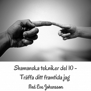 Omslagsbild för Shamanska tekniker del 10