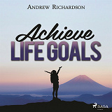 Omslagsbild för Achieve Life Goals