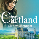Omslagsbild för Love by Moonlight (Barbara Cartland's Pink Collection 122)