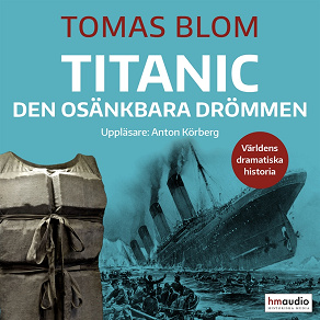 Omslagsbild för Titanic : den osänkbara drömmen