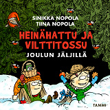 Cover for Heinähattu ja Vilttitossu joulun jäljillä