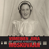 Cover for Viimeinen juna Moskovaan