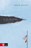 Cover for Vi är Orlando : en amerikansk tragedi