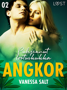 Omslagsbild för Angkor 2: Puhjennut lootuskukka - eroottinen novelli