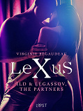 Omslagsbild för LeXuS: Ild & Legassov, The Partners - Erotic Dystopia