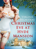 Omslagsbild för Christmas Eve at Hyde Mansion – Erotic Short Story
