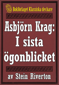 Omslagsbild för Asbjörn Krag: I sista ögonblicket. Återutgivning av text från 1914