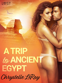 Omslagsbild för A Trip To Ancient Egypt – Erotic Short Story