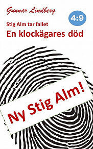 Omslagsbild för Stig Alm tar fallet - En klockägares död