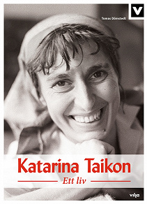 Cover for Katarina Taikon - Ett liv