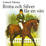 Omslagsbild för Britta och Silver får en vän