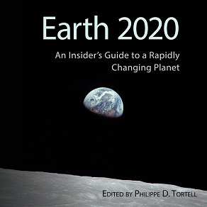 Omslagsbild för Earth 2020: An Insider’s Guide to a Rapidly Changing Planet