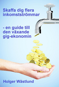 Omslagsbild för Skaffa dig flera inkomstströmmar – en guide till den växande gig-ekonomin