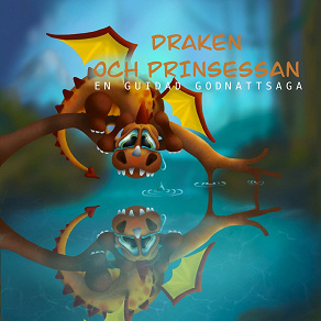 Omslagsbild för Draken och prinsessan, en guidad godnattsaga