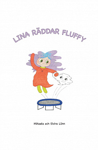 Omslagsbild för Lina räddar Fluffy