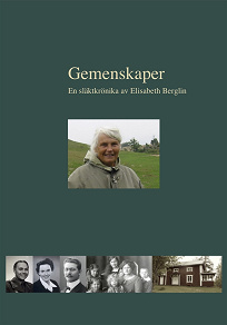 Omslagsbild för Gemenskaper - en släktkrönika av Elisabeth Berglin