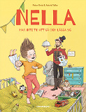 Cover for Nella har inte tid att gå och lägga sig