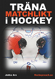 Cover for Träna Matchlikt i Hockey