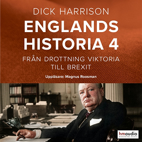 Cover for Englands historia. Från drottning Viktoria till Brexit