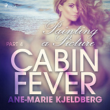 Omslagsbild för Cabin Fever 4: Painting a Picture