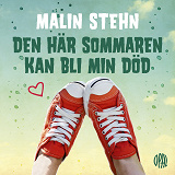 Cover for Den här sommaren kan bli min död