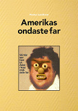 Omslagsbild för Amerikas ondaste far