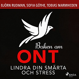 Omslagsbild för Boken om ont: lindra din smärta och stress