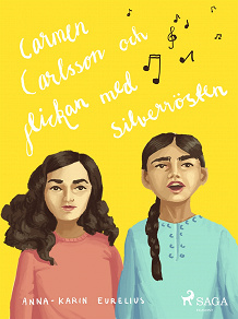 Omslagsbild för Carmen Carlsson och flickan med silverrösten