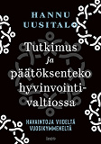 Omslagsbild för Tutkimus ja päätöksenteko hyvinvointivaltiossa