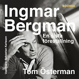 Cover for Ingmar Bergman : en sista föreställning