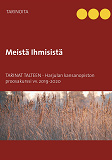 Cover for Meistä Ihmisistä: Tarinat talteen
