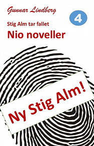 Omslagsbild för Stig Alm tar fallet - Nio noveller
