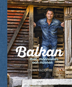 Cover for Balkan: mat, människor och minnen