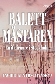 Omslagsbild för Balettmästaren en italienare i Stockholm