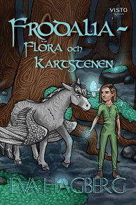 Omslagsbild för Frodalia : Flora och Kartstenen