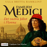 Omslagsbild för Familjen Medici. Det vackra folket i Florens