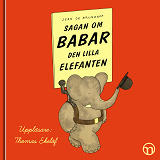 Cover for Sagan om Babar, den lilla elefanten