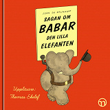 Omslagsbild för Sagan om Babar, den lilla elefanten