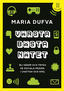 Cover for Värsta bästa nätet (lättläst) : Bli säker och trygg på sociala medier, i chattar och spel