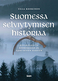 Omslagsbild för Suomessa selviytymisen historiaa