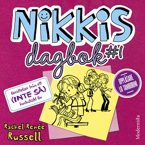 Omslagsbild för Nikkis dagbok #1: Berättelser från ett (INTE SÅ) fantastiskt liv