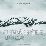Cover for Ett föremåls berättelse om obesvar